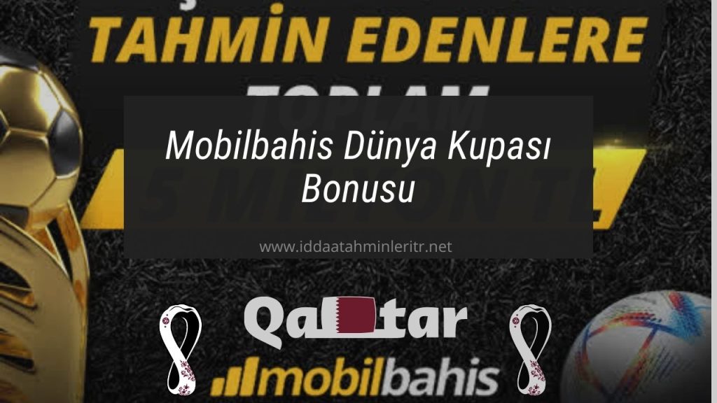 Mobilbahis Dünya Kupası