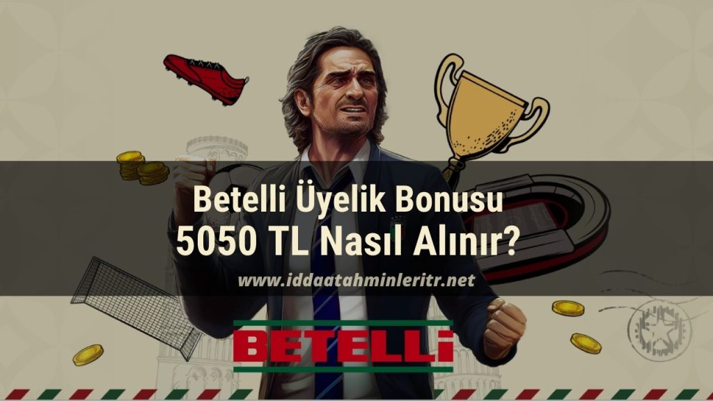 Betelli Üyelik Bonusu hakkında detayları bu yazıda bulabilirsiniz